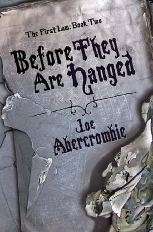 Guest Post Review: Before They Are Hanged by Joe Abercombie (Reviewed by Jevon Knight) (2/2)